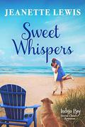 Sweet Whispers (Indigo Bay Second Chance Romances #5) by Jeanette Lewis