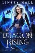 Dragon Rising by Linsey Hall