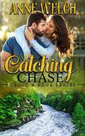 Catching Chase (Heart & Soul #5) by Anne Welch