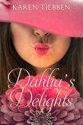 Dahlia's Delights by Karen Tjebben