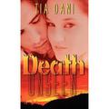 Death Unseen by Tia Dani