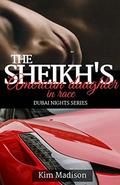 The Sheikh's American Daughter in Race: Sheikh's Romance, Royal Billionaire Romance Novel (Dubai Nights #3) by Kim Madison