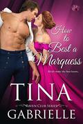 How to Best a Marquess (The Raven Club #2) by Tina Gabrielle