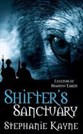 Shifter's Sanctuary: A Legends of Shadow Earth Novel by Jody Wallace