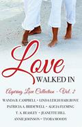 Love Walked In: 8 Romantic Short Stories (Aspiring Love Collection #2) by Alicia Fleming