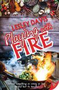 Playing with Fire (Playing #3) by Lesley Davis