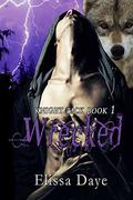 Wrecked: Knight Pack – Wolf Shifter Paranormal Romance (Knight Pack #1) by Elissa Daye