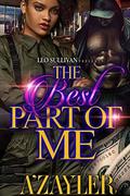The Best Part of Me by A'Zayler
