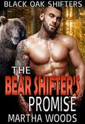 The Bear Shifter’s Promise (Black Oak Shifters #1) by Martha Woods