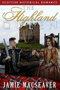 The Highland Queen by Jamie MacSeaver