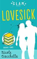 Lovesick (GLAM #1) by Nicole Ciacchella