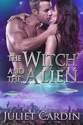 The Witch and the Alien by Juliet Cardin