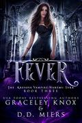 Fever: The Kresova Vampire Harems: Lyra by Graceley Knox
