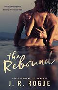 The Rebound by J.R. Rogue