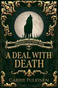 A Deal with Death by Carrie Pulkinen