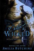 If She's Wicked by Amelia Hutchins