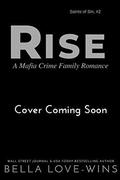 Rise (Saints of Sin #2) by Bella Love-Wins