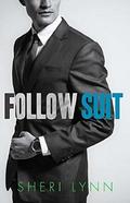 Follow Suit by Sheri Lynn