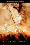 Foolin' by Allyson Young
