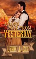 A Long Way from Yesterday by Lynda J Cox