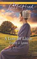 A Love for Lizzie  (Love Inspired) by Tracey J. Lyons
