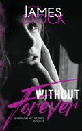 Without Forever (Babylon MC #5) by L.J. Stock