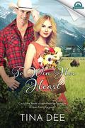 To Win Her Heart (Whispers in Wyoming #21) by Tina Dee