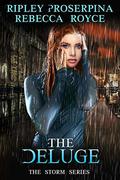 The Deluge by Ripley Proserpina, Rebecca Royce