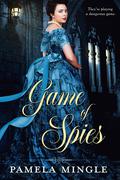 Game of Spies (Spies in Love #2) by Pamela Mingle