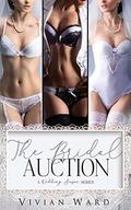 The Bridal Auction (Wedding Season) by Vivian Ward