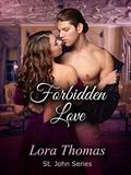 Forbidden Love (St. John #8) by Lora Thomas