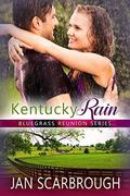 Kentucky Rain (Bluegrass Reunion #7) by Jan Scarbrough