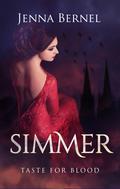 Taste For Blood: Simmer (Nephil-Vamp #3) by Jenna Bernel