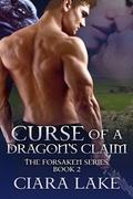 Curse of a Dragon's Claim (The Forsaken #2) by Ciara Lake