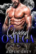 Claimed Omega (Wolves of Mist Peak #5) by Aspen Grey