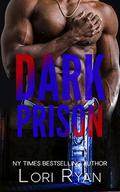 Dark Prison: A Dark Falls, CO Romantic Thriller by D. Falls