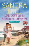 Life, Love and the Pursuit of Happiness (Bell Sound #2) by Sandra Hill