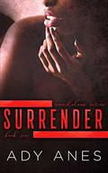 Surrender (Scandalous #6) by Ady Anes