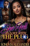 She Fell in Love With The Plug by Sonovia Alexander