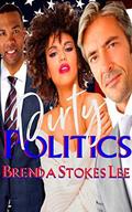 Dirty Politics (BWWM Erotic Romance #1) by Brenda Stokes Lee