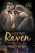 Loving Raven (Oz-Vegas Trilogy #2) by Kasey Belle