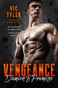 Damien's Promise (Vengeance Trilogy #1) by Vic Tyler