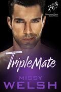 TripleMate (Isherwood Pack #3) by Missy Welsh