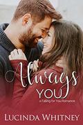 Always You (Falling For You #1) by Lucinda Whitney
