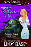 The Witch Doctor Is In (Washington Medical: Vampire Ward #1) by Mindy Klasky