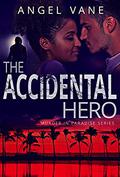 The Accidental Hero (Murder in Paradise #4) by Angel Vane