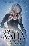 Descendant of Valla (Valla #2) by Anna Rezes