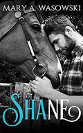 Shane by Mary A. Wasowski