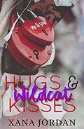 Hugs & Wildcat Kisses (Wildcat Gradautes #6) by Xana Jordan