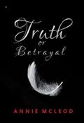 Truth or Betrayal (Children of Pegasus #2) by Annie McLeod
